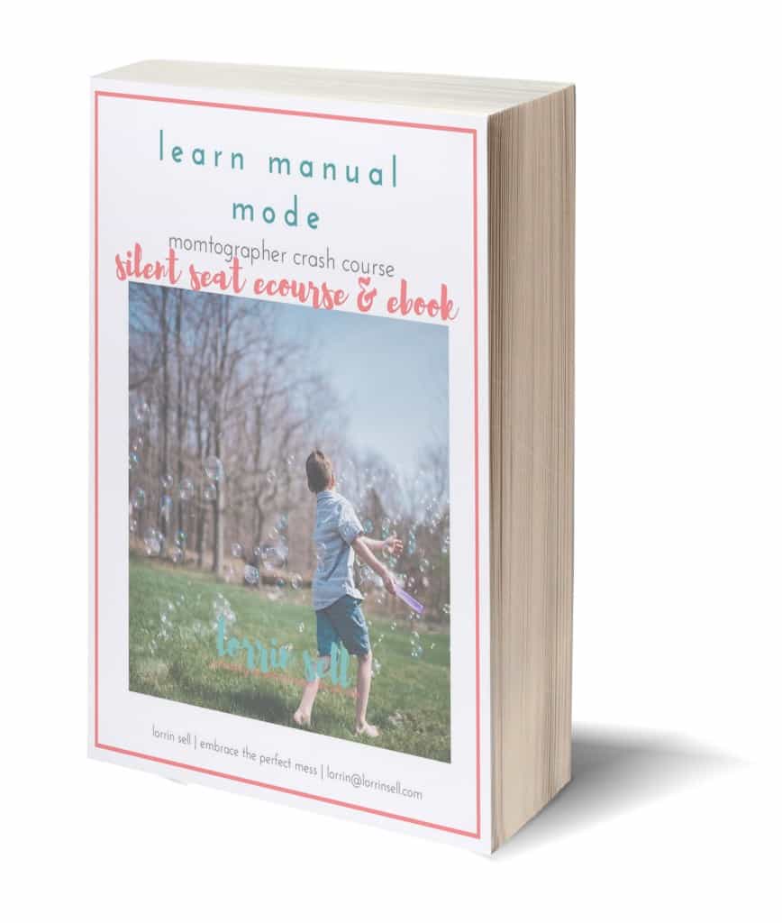 Moms and dads, learn how to shoot in manual mode to photograph YOUR kids from professional photographer- lorrin sell | embrace the perfect mess