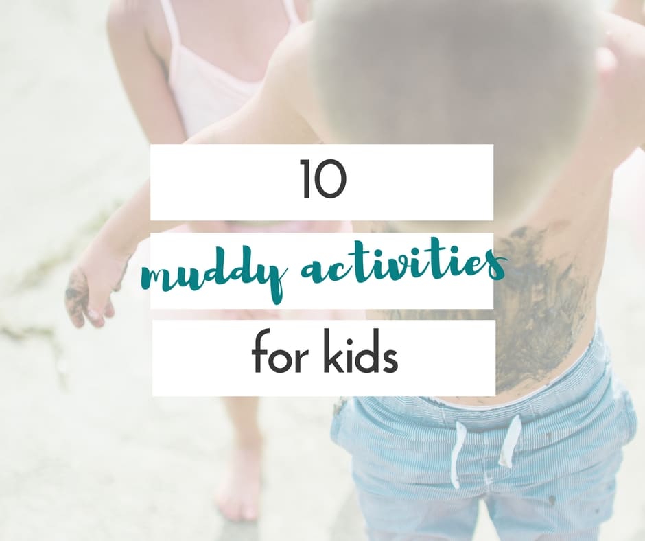 June 29th is international mud day! let your kids get muddy with these super fun mud activities for kids!
