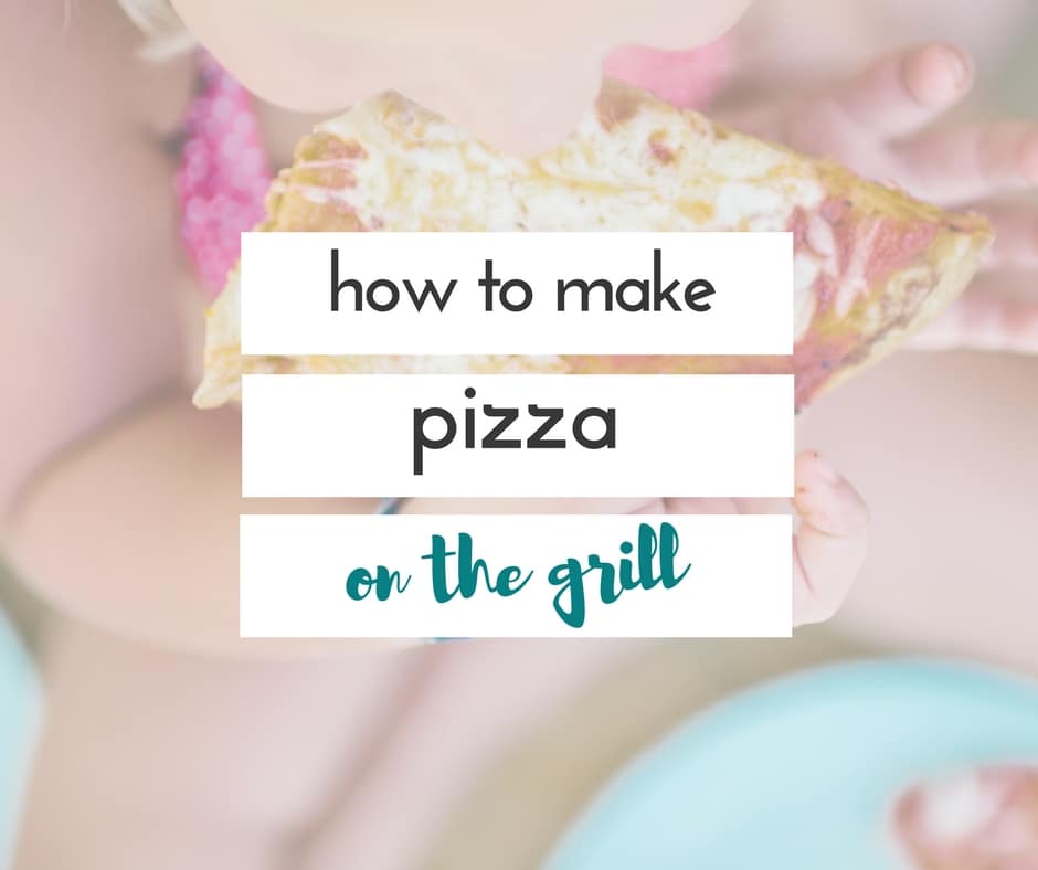 how to make pizza on the grill (1)